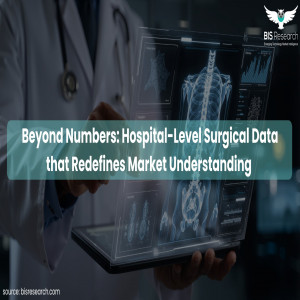 Beyond Numbers: Hospital-Level Surgical Data that Redefines Market Understanding