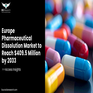 Europe Pharmaceutical Dissolution Market to Reach $409.5 Million by 2033