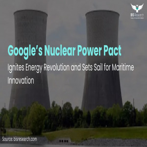 Google’s Nuclear Power Pact Ignites Energy Revolution and Sets Sail for Maritime Innovation