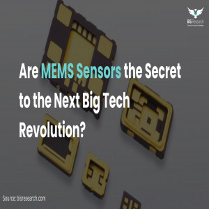 MEMS Sensors the Secret to the Next Big Tech Revolution
