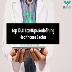 Top 10 AI Startups Redefining Healthcare Sector