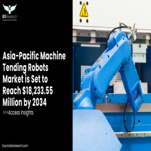 Asia-Pacific Machine Tending Robots Market is Set to Reach
