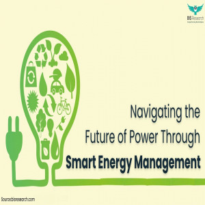 Navigating the Future of Power through Smart Energy Management 