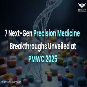 7 Next-Gen Precision Medicine Breakthroughs Unveiled at PMWC 2025