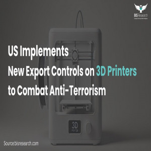  US Implements New Export Controls on 3D Printers to Combat Anti-Terrorism