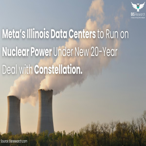 Meta’s Illinois Data Centers to Run on Nuclear Power 