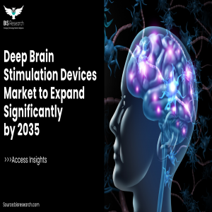 Deep Brain Stimulation Devices Market to Expand Significantly by 2035  