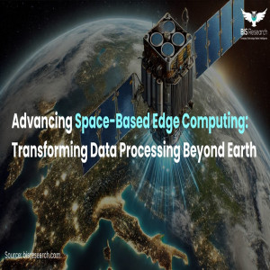 Advancing Space-Based Edge Computing: Transforming Data Processing Beyond Earth 